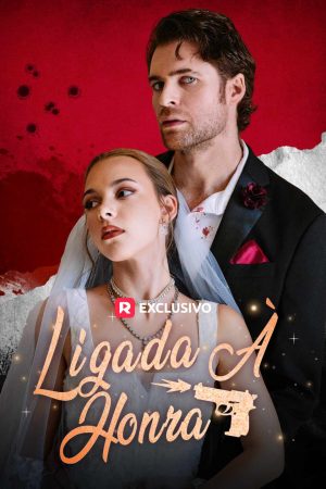 [Dublado] Ligada à Honra