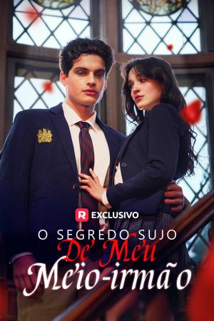 [dublado] O Segredo Sujo de Meu Meio-irmão