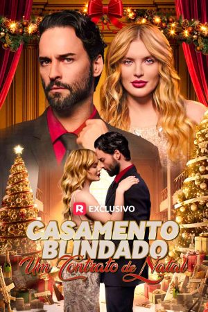 Casamento Blindado: Um Contrato de Natal Filme completo