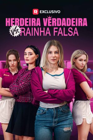 Herdeira Verdadeira vs. Rainha Falsa